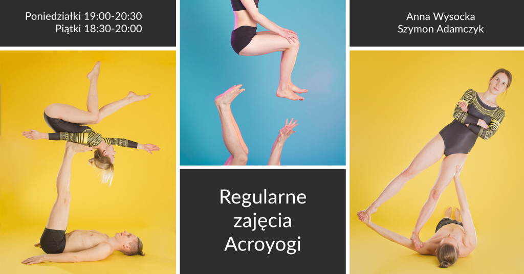 Acroyoga Warszawa regularne zajęcia z Anią i Szymonem Acroyoga Warszawa regularne zajęcia z Anią i Szymonem